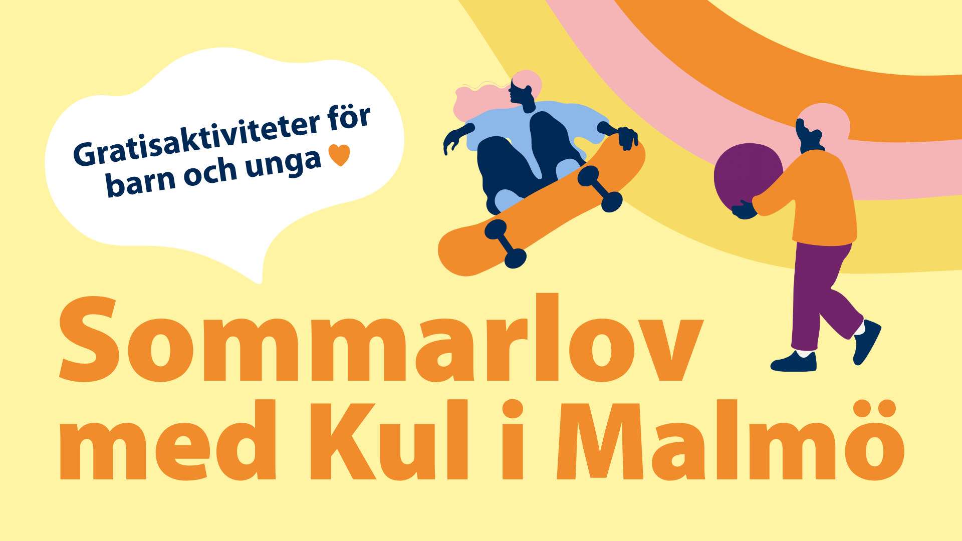Grafik som visar två unga personer, en som skejtar och en som håller i en boll. Det står "Sommarlov med Kul i Malmö - gratisaktiviteter för barn och unga".