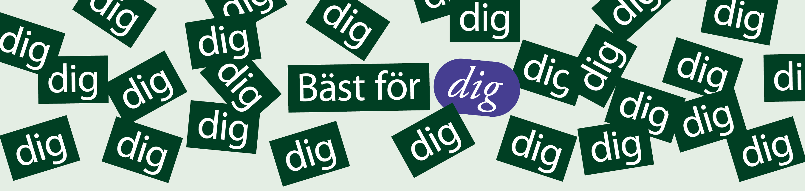 Bäst för dig, dig, dig och dig.